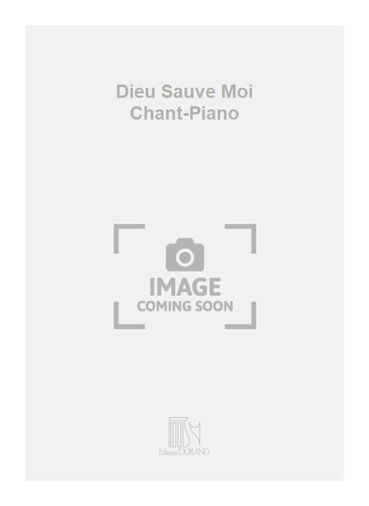 Dieu Sauve Moi Chant-Piano